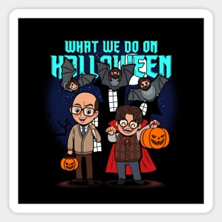 What we do on Halloween Cute Funny Vampire Meme Magnet